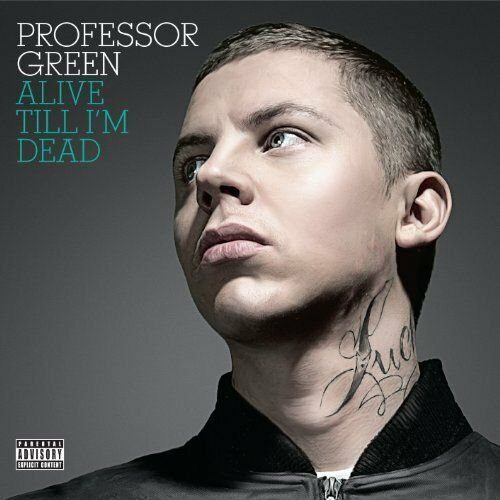 Professor Green - Alive Till Im Dead (2010)