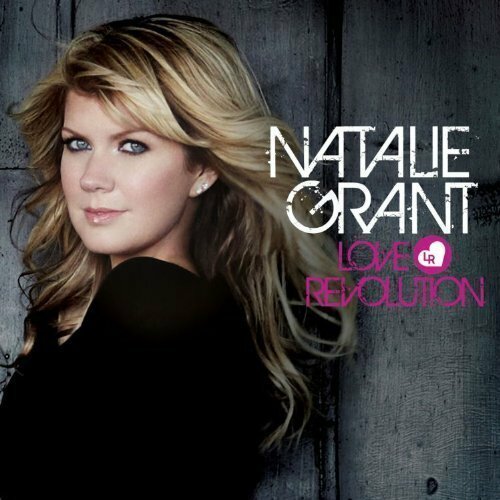 Natalie Grant - Love Revolution (2010)