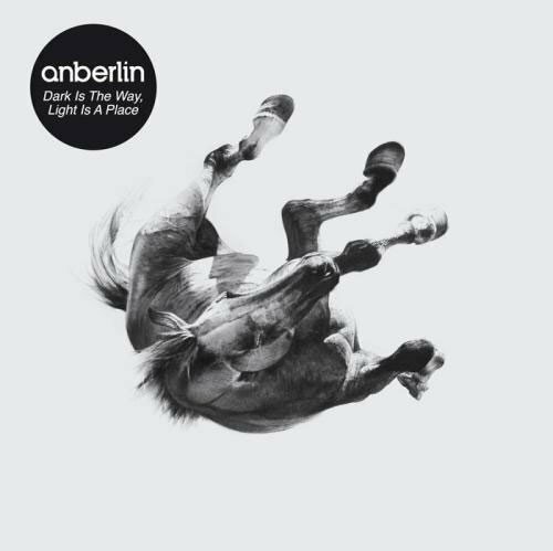 Anberlin - Dark Is The Way Light Is A Place (2010)