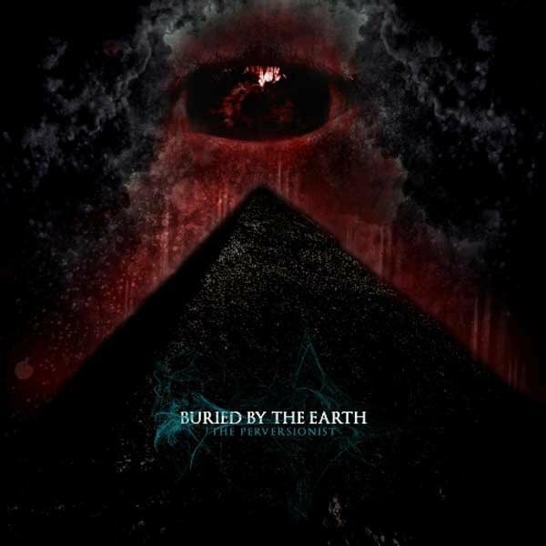 Buried By The Earth - The Prevertionist (2010)