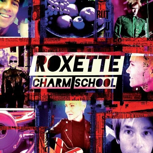 Roxette - Charm School [Deluxe Edition] (2CD) (2011)