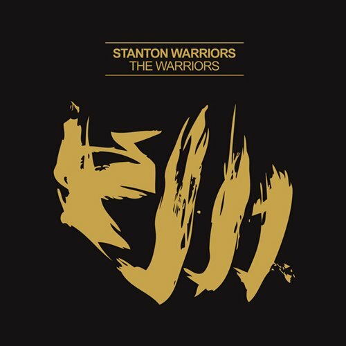 Stanton Warriors - The Warriors (2011)