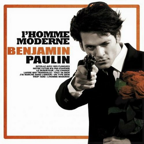 Benjamin Paulin - L'homme Moderne (2010)