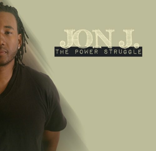 Jon J.  The Power Struggle (2010)