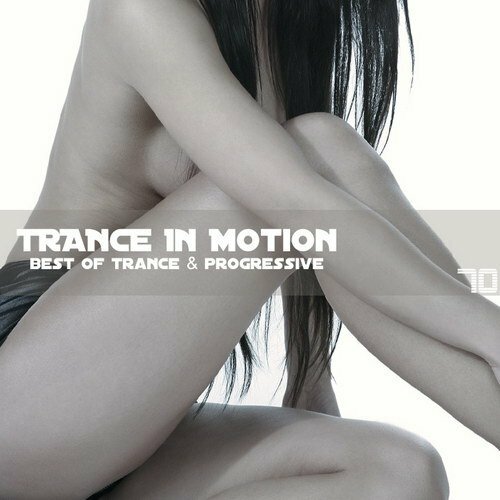 VA - Trance In Motion Vol.70 (2010)
